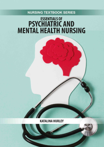 Essentials of psychiatric and mental  health nursing